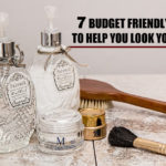 7 Budget-Friendly Tips to Help You Look Years Younger