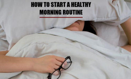 How To Start A Healthy Morning Routine