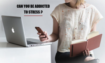 Can You Be Addicted To Stress?