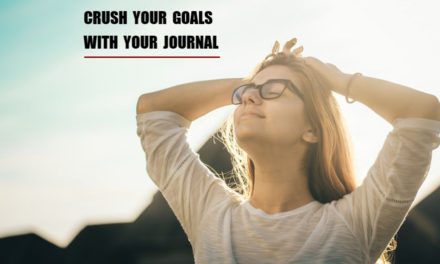 Crush Your Goals With Your Journal
