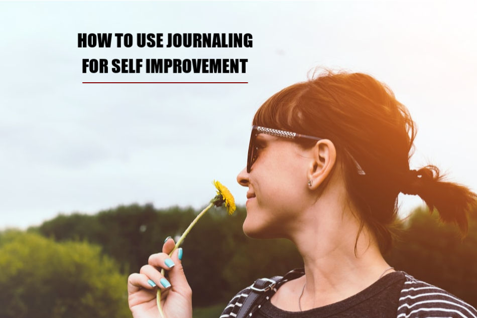 How To Use Journaling for Self Improvement