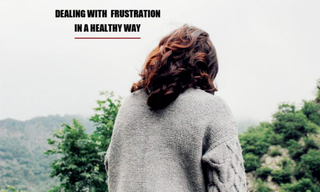 Dealing With Frustration In A Healthy Way