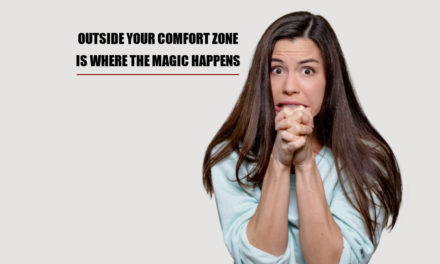 Where The Magic Happens Outside Your Comfort Zone