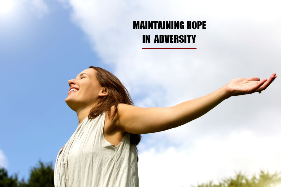 Maintaining Hope In Adversity