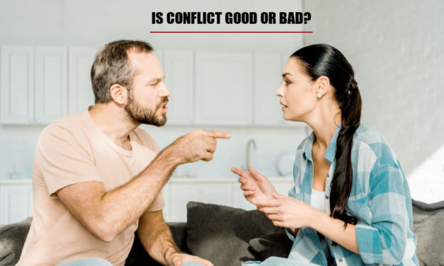 Is Conflict Good Or Bad? What You Need To Know