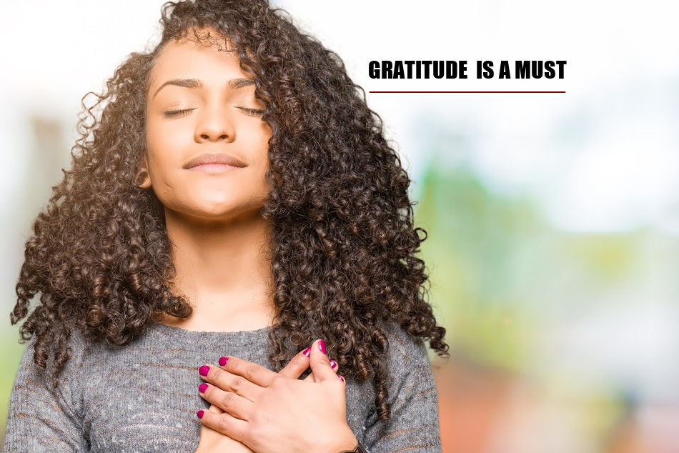Gratitude Is A Must: The Secret To A Happy Life
